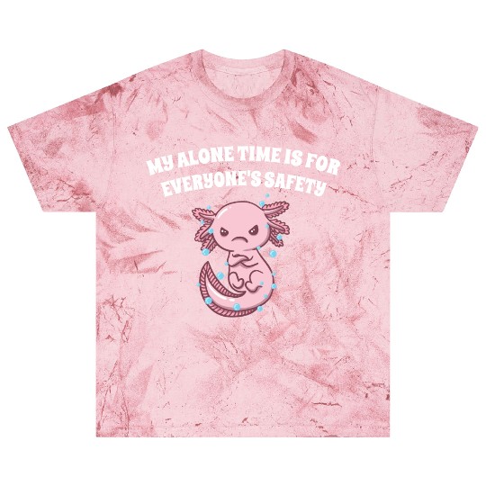 My Alone Time Is for Everyones Safety Sarcastic Fu Blast T Shirts