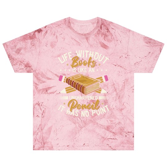 Book Lover Life Without Books Literature Blast T Shirts