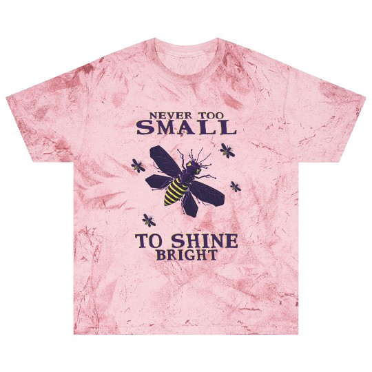 never too small to shine bright firefly Blast T Shirts