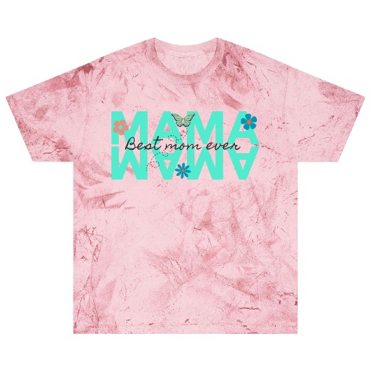 mama best mom ever Blast T Shirts