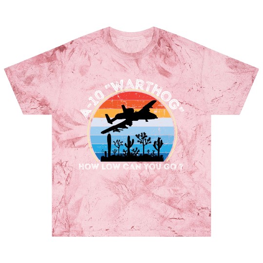 A-10 Warthog How low can you go ? Blast T Shirts