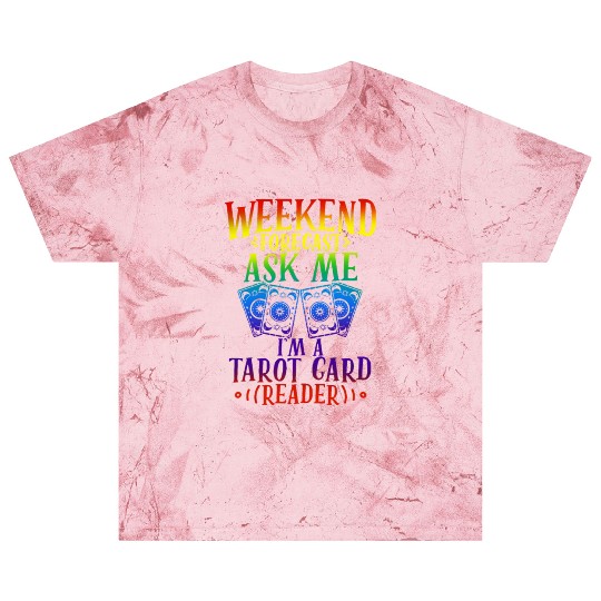 WEEKEND FORECAST ASK ME I'M A TAROT CARD Blast T Shirts