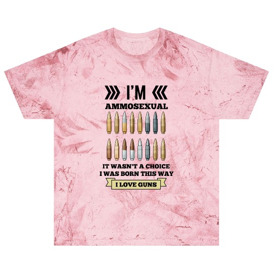 I'm Ammosexual Blast T Shirts