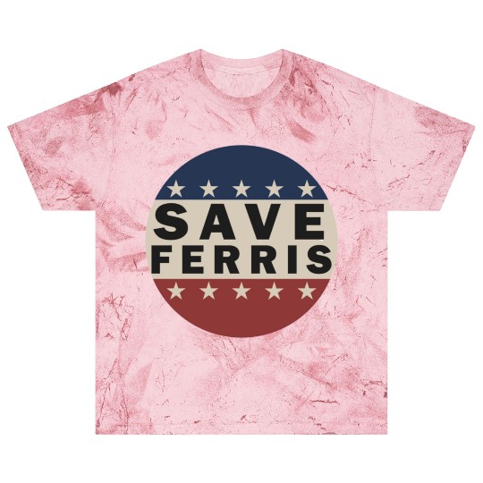 Save Ferris Blast T Shirts