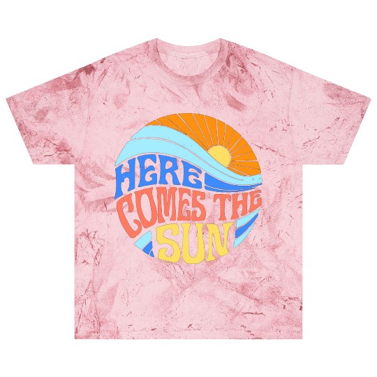Here comes the sun Blast T Shirts