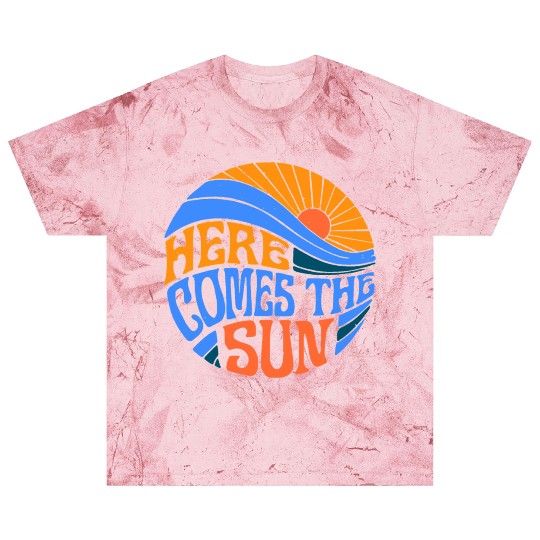 Here comes the sun Blast T Shirts