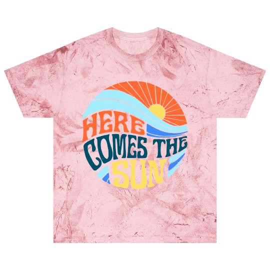 Here comes the sun Blast T Shirts