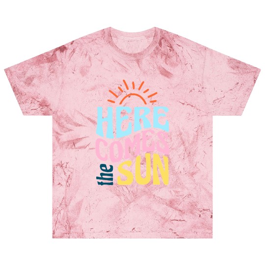 Here comes the sun Blast T Shirts