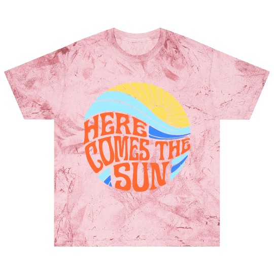 Here comes the sun Blast T Shirts