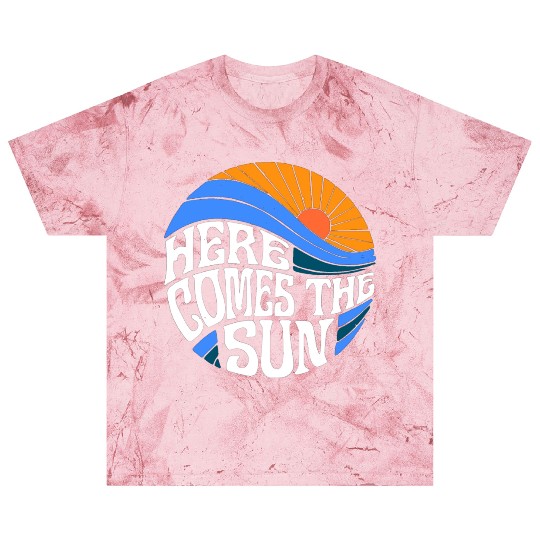 Here comes the sun Blast T Shirts