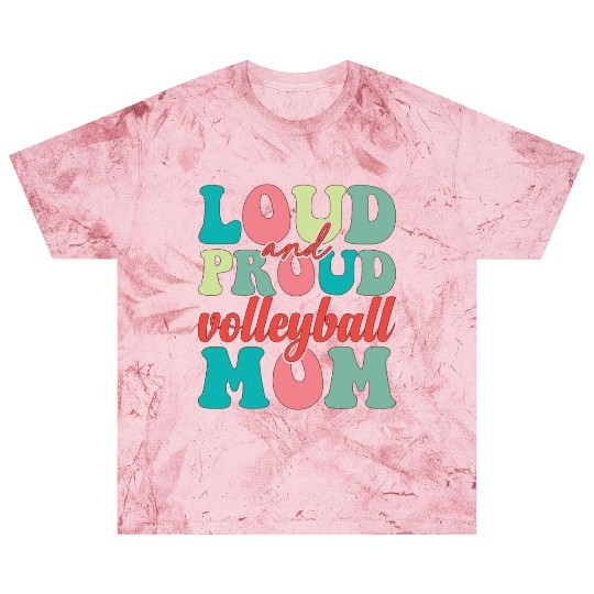 Loud and proud volleyball mom 01 Blast T Shirts
