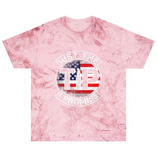 Just The Tip I Promise 2nd Amendment Patriotic US Blast T Shirts