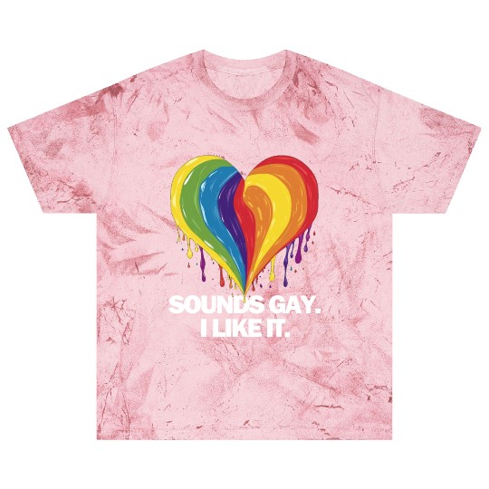 Sounds Gay I' Like It Pride Month Lesbian Gay Bi Blast T Shirts