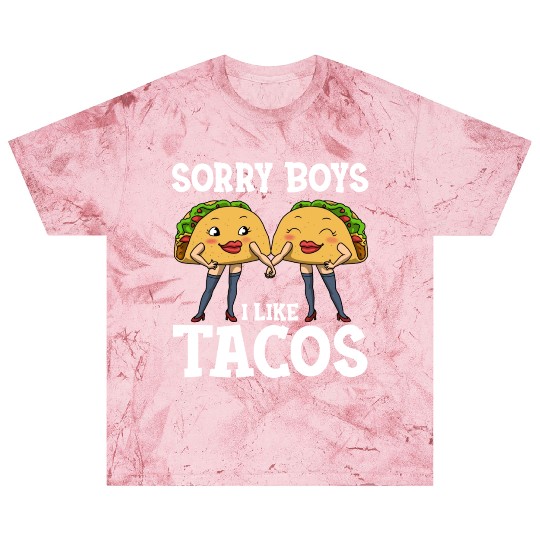 Sorry Boys I Like Tacos Funny Lesbian Blast T Shirts