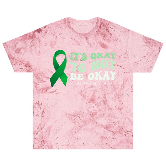 its okay to not be okay Mental Health Awareness Blast T Shirts