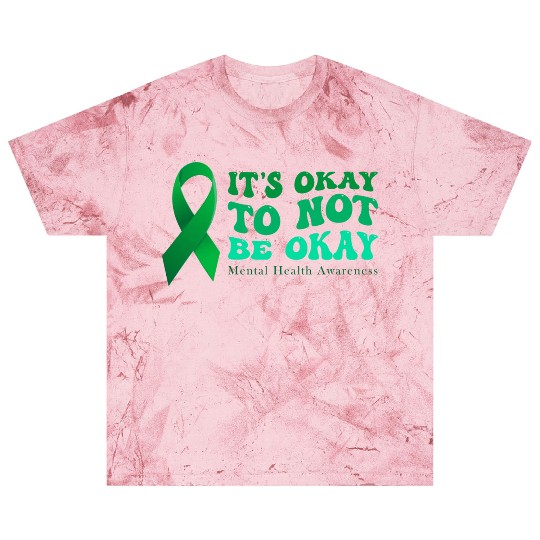 its okay to not be okay Mental Health Awareness Blast T Shirts