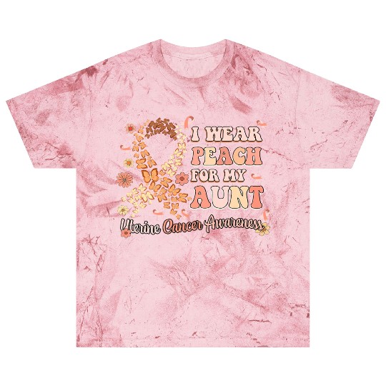 I Wear Peach For My Aunt Uterine Cancer Awareness Blast T Shirts