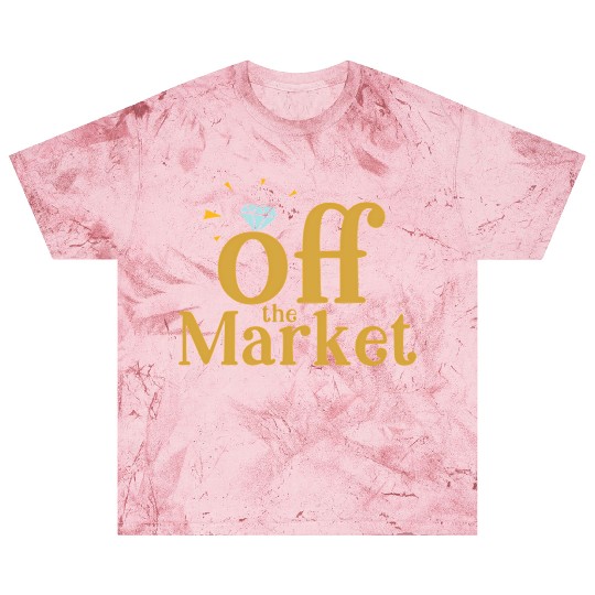 Off The Market Fiance Or Bride With Engagement Rin Blast T Shirts