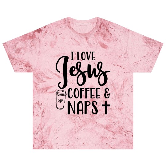 I Love Jesus Coffee And Naps Christian Blast T Shirts