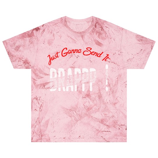 Just Gonna Send It Motocross Dirt Bike Snowmobile Blast T Shirts