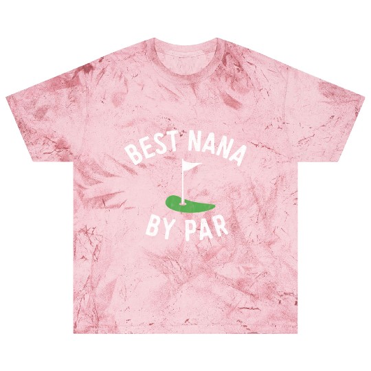 Nana Golf Best Nana By Par Grandma Golfer Golfing Blast T Shirts