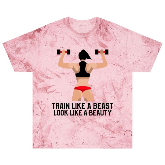 Train Like A Beast Look Like A Beauty Gym Blast T Shirts