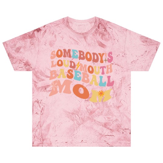 Funny Somebody's Loud Mouth Baseball Mom Blast T Shirts