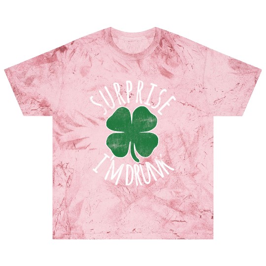 Surprise I'M Drunk Shamrock St Patrick'S Day Blast T Shirts