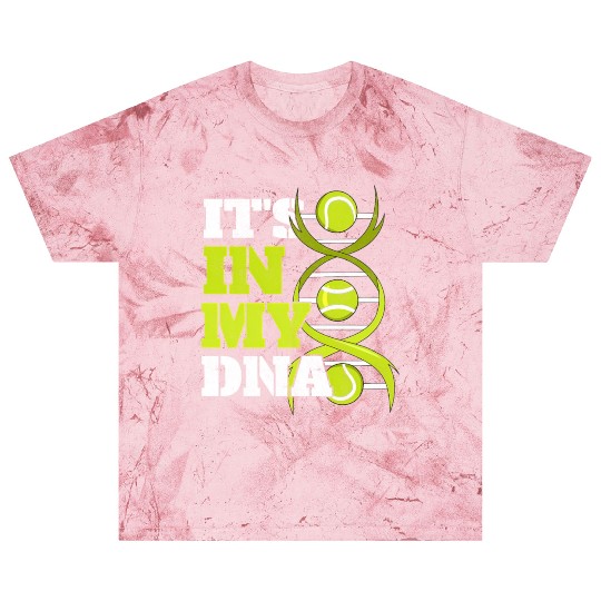 Tennis Sports Tennis Player Ball It'S In My Dna Blast T Shirts