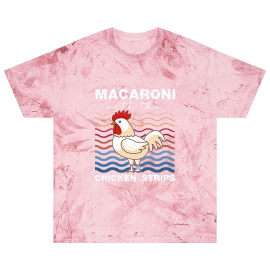 Macaroni With The Chicken Strips Chicken Farmer Blast T Shirts