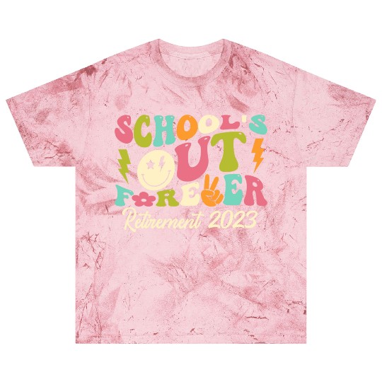 School's Out Forever Retired Teacher Gift Blast T Shirts