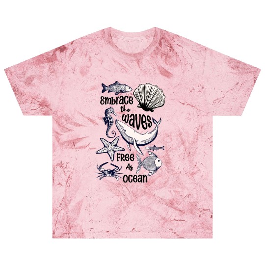 Embrace the Waves Free As Ocean Blast T Shirts