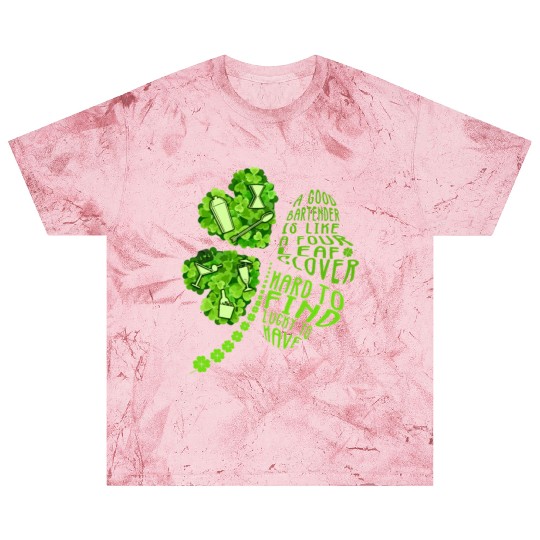 A Bartender Is Like A Four Leaf Clover Patrick'S Blast T Shirts