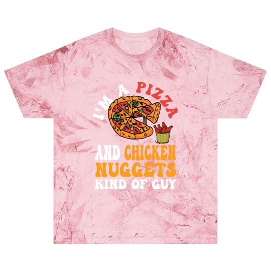 I'M A Pizza And Chicken Nuggets Kind Of Guy Blast T Shirts