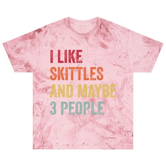 I Like Skittles and Maybe 3 People Gift Blast T Shirts
