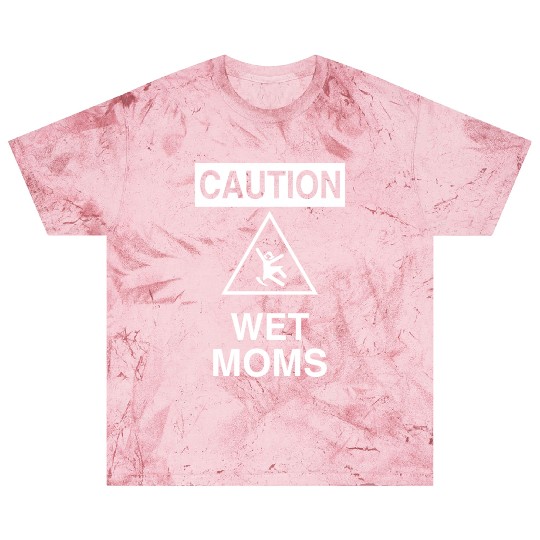 Caution Wet Moms Science Geek Blast T Shirts