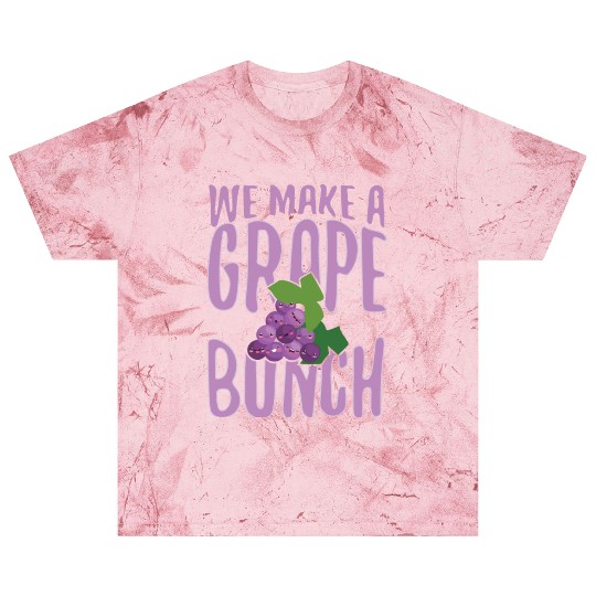 We Make Grape Bunch Blast T Shirts