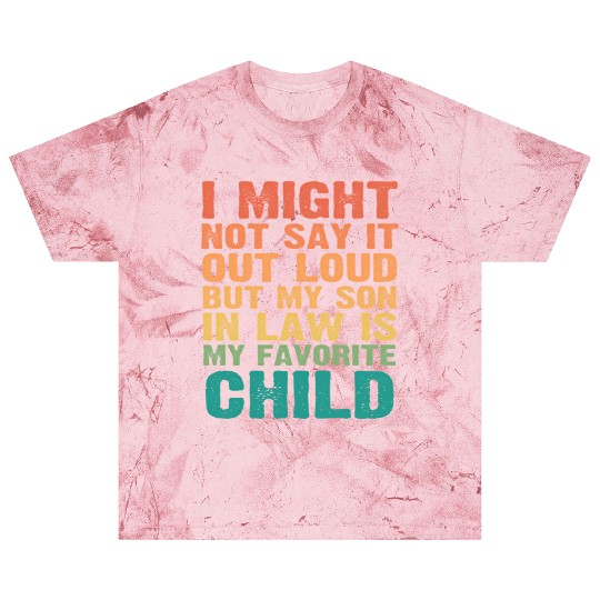 I Might Not Say It Out Loud But My Son In Law Is M Blast T Shirts