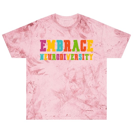 Adhd Autism Asd Embrace Neurodiversity Blast T Shirts