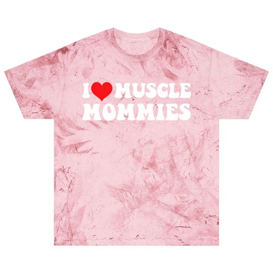 I Love Muscle Mommies Groovy I He Gym Blast T Shirts