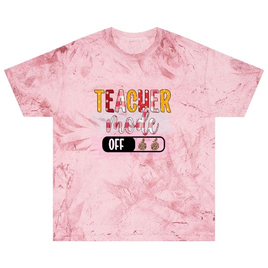 Last Day of School Teacher Mode Off Teacher Blast T Shirts