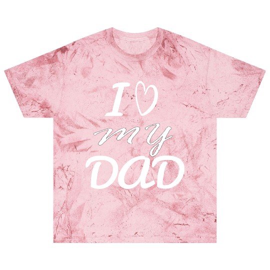 i love my dad Blast T Shirts
