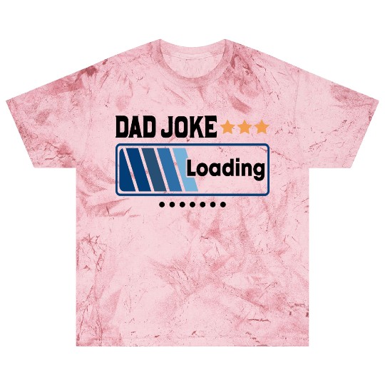 Dad Joke Loading... Blast T Shirts