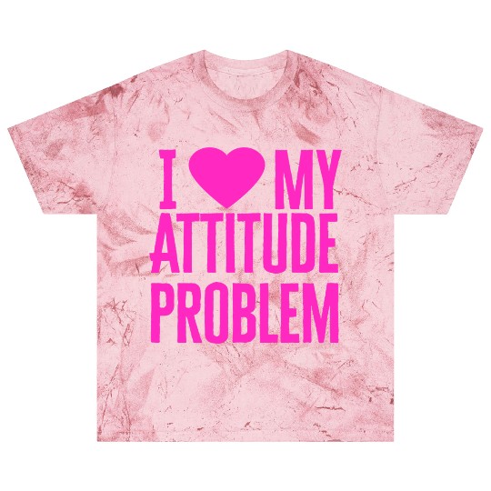 I Love My Attitude Problem music Blast T Shirts