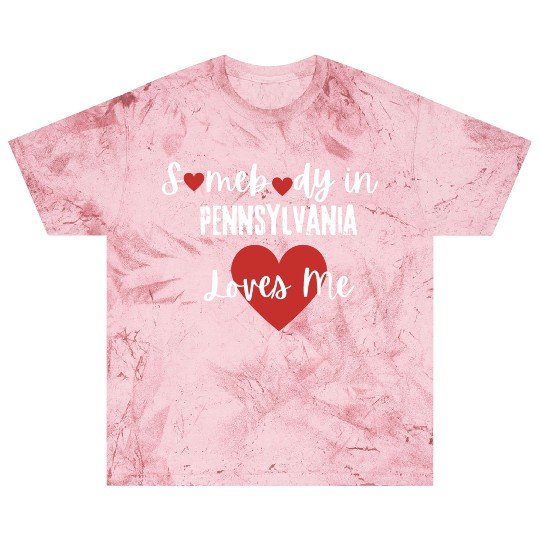 Somebody in Pennsylvania Loves Me Blast T Shirts