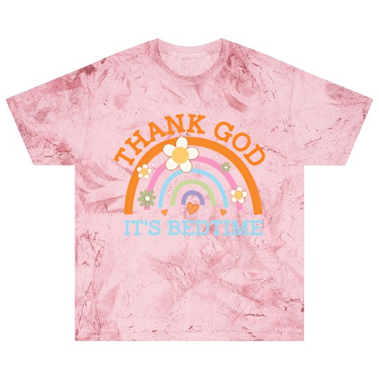 Thank God Its Bedtime Mom Joke Mother Pun Mother'S Blast T Shirts
