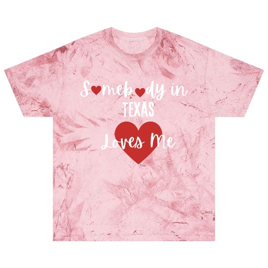 Somebody in Texas Loves Me Blast T Shirts