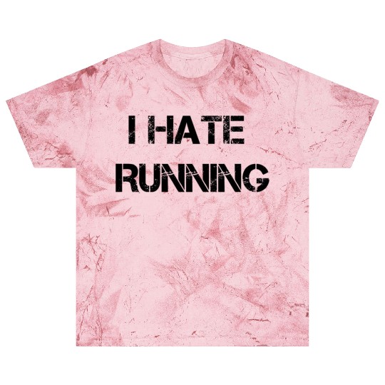 I Hate Running Blast T Shirts