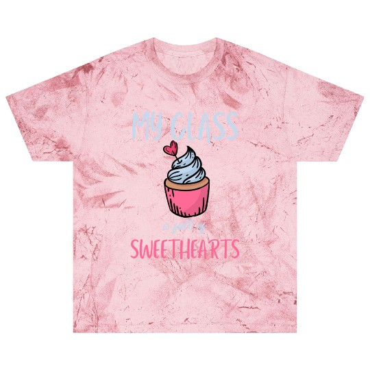 My Class Is Full Of Sweethearts School Teacher Blast T Shirts