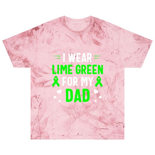 I Wear Lime Green For My Dad Lymphoma Awareness Blast T Shirts